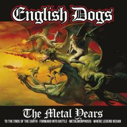 English Dogs : The Metal Years
